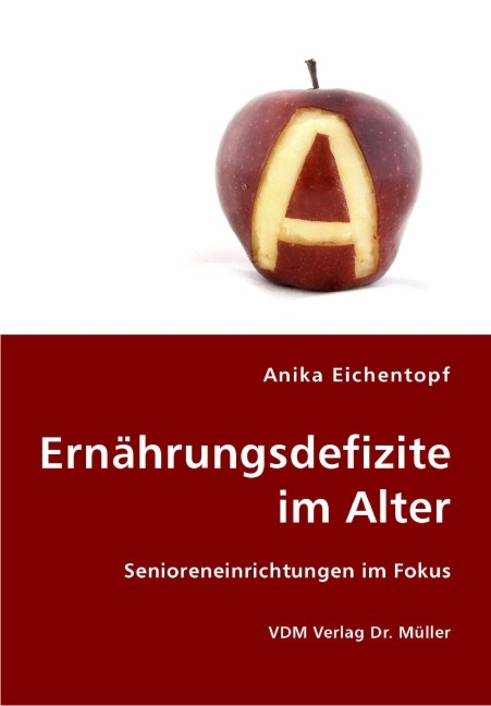 Ernährungsdefizite im Alter - Anika Eichentopf