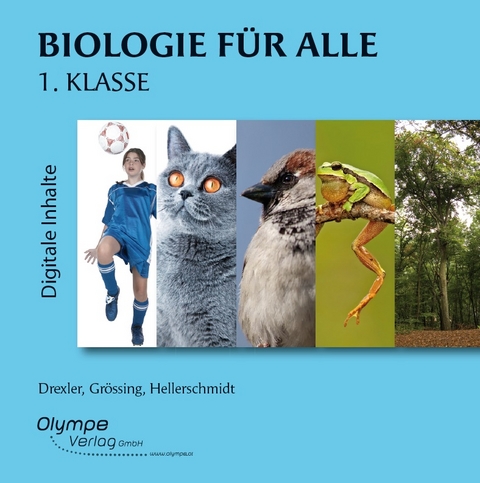 Biologie für alle 1: digitale Inhalte - Brigitta Hellerschmidt, Margit Drexler, Helga Grössing