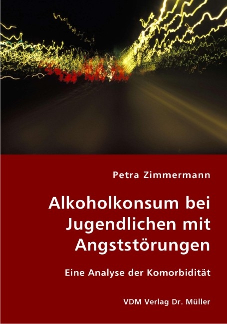 Alkoholkonsum bei Jugendlichen mit Angststörungen - Petra Zimmermann