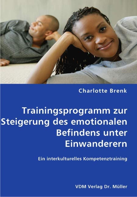 Trainingsprogramm zur Steigerung des emotionalen Befindens unter Einwanderern - Charlotte Brenk