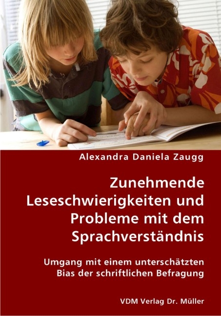 Zunehmende Leseschwierigkeiten und Probleme mit dem Sprachverständnis - Alexandra D Zaugg
