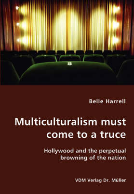 Multiculturalism must come to a truce - Belle Harrell