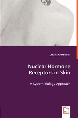 Nuclear Hormone Receptors in Skin - Claudia Granbichler