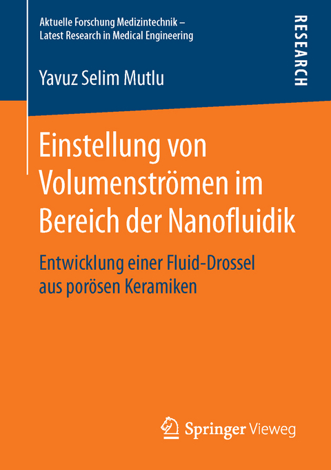 Einstellung von Volumenströmen im Bereich der Nanofluidik - Yavuz Selim Mutlu