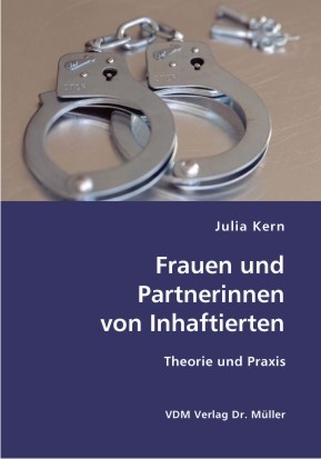 Frauen und Partnerinnen von Inhaftierten - Julia Kern