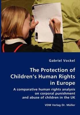 The Protection of Children’s Human Rights in Europe - Gabriel Vockel