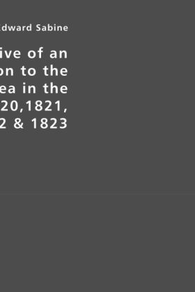 Narrative of an Expedition to the Polar Sea in the Years 1820,1821, 1822 & 1823 - Edward Sabine