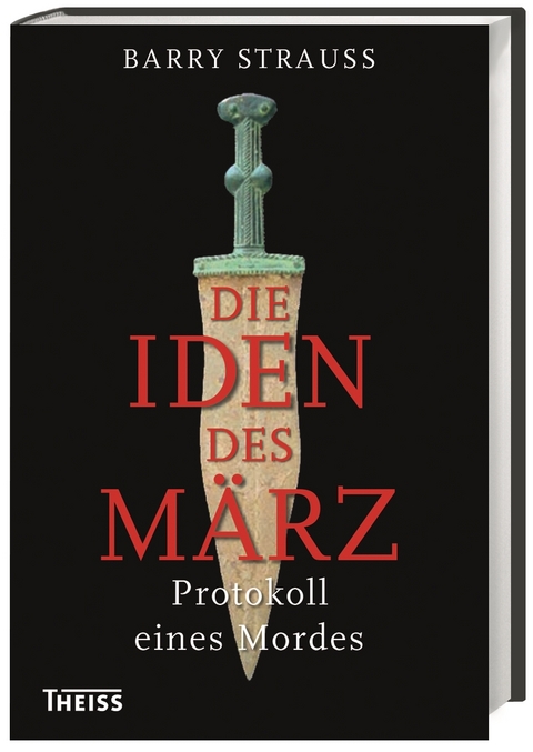 Die Iden des März - Barry Strauss