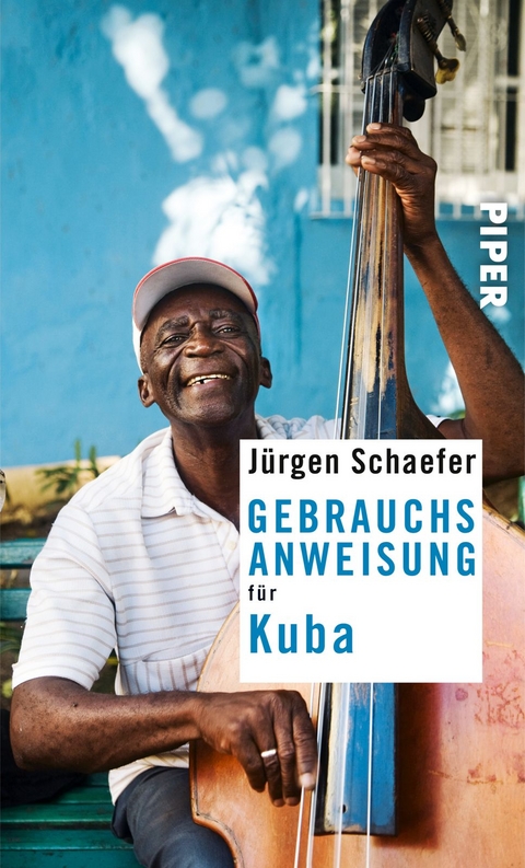 Gebrauchsanweisung für Kuba - Jürgen Schaefer