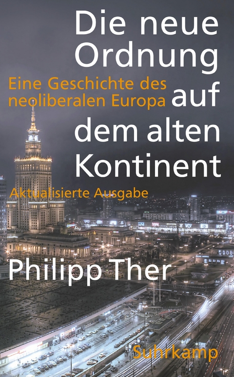 Die neue Ordnung auf dem alten Kontinent - Philipp Ther