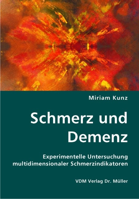 Schmerz und Demenz - Miriam Kunz