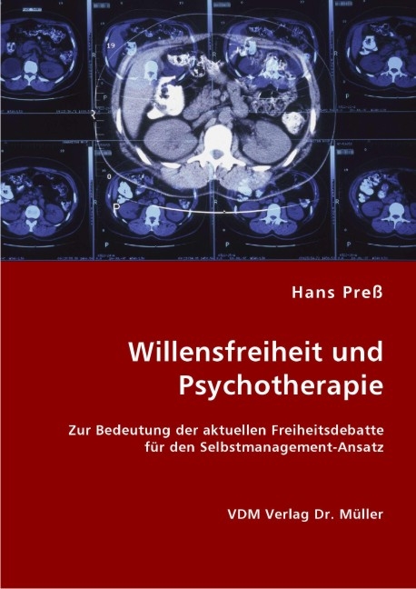 Willensfreiheit und Psychotherapie - Hans Preß