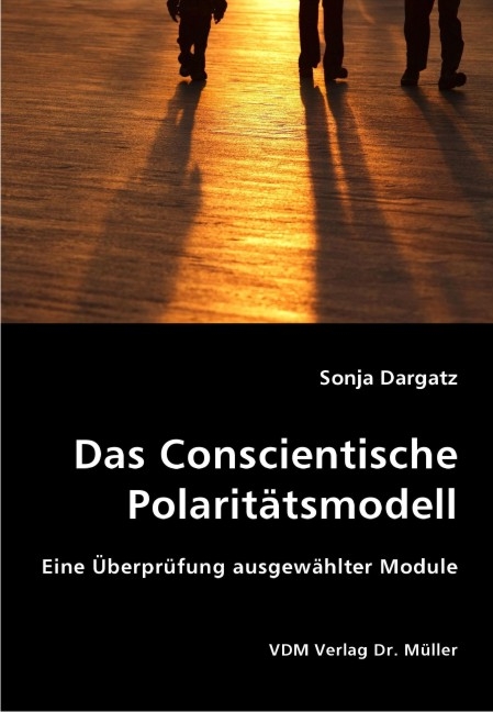 Das Conscientische Polaritätsmodell - Sonja Dargatz