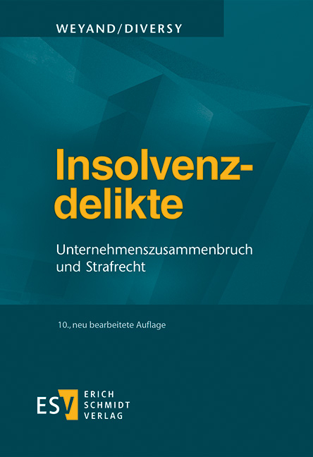 Insolvenzdelikte - Raimund Weyand, Judith Diversy