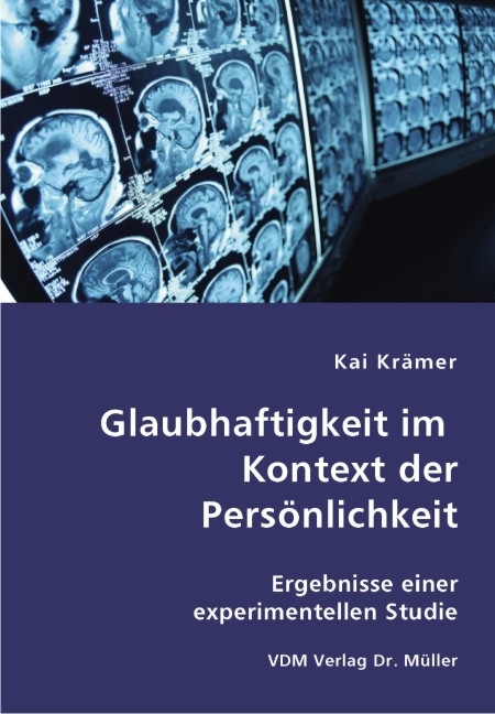 Glaubhaftigkeit im Kontext der Persönlichkeit - Kai Krämer