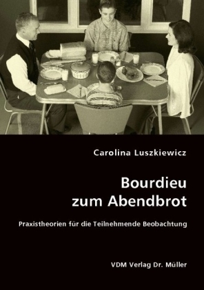 Bourdieu zum Abendbrot - Carolina Luszkiewicz