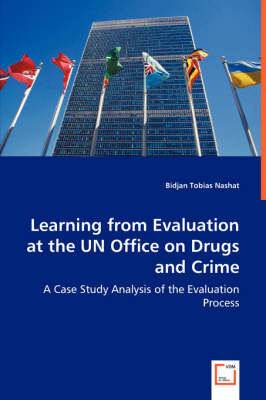 Learning from Evaluation at the UN Office on Drugs and Crime - Bidjan Tobias Nashat