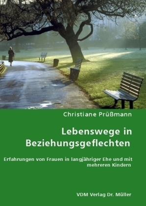 Lebenswege in Beziehungsgeflechten - Christiane Prüßmann