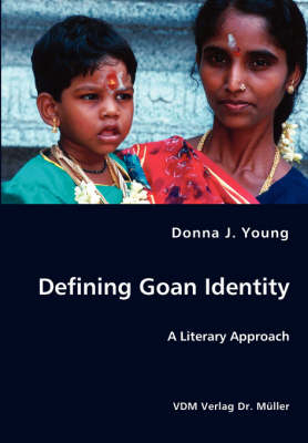 Defining Goan Identity - Donna J. Young