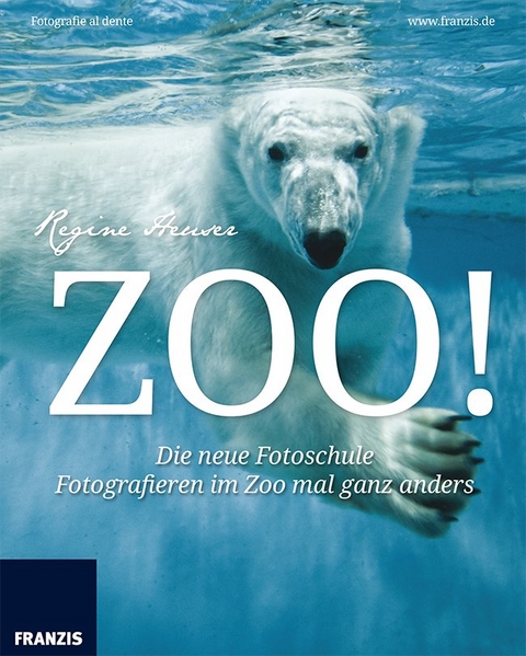 Zoo! Fotografie al dente - Regine Heuser