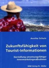 Zukunftsfähigkeit von Tourist-Informationen - Annika Schulz