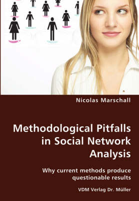 Methodological Pitfalls in Social Network Analysis - Nicolas Marschall
