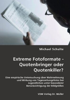 Extreme Fotoformate - Quotenbringer oder Quotenkiller? - Michael Schulte