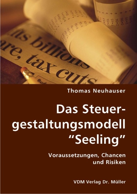 Das Steuergestaltungsmodell “Seeling” - Thomas Neuhauser