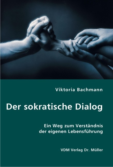 Der sokratische Dialog - Viktoria Bachmann