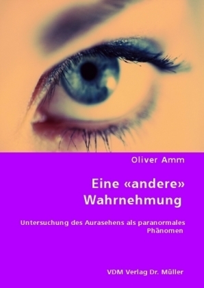 Eine 'andere' Wahrnehmung - Oliver Amm