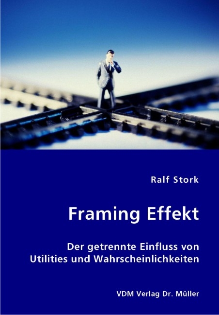 Framing Effekt - Ralf Stork