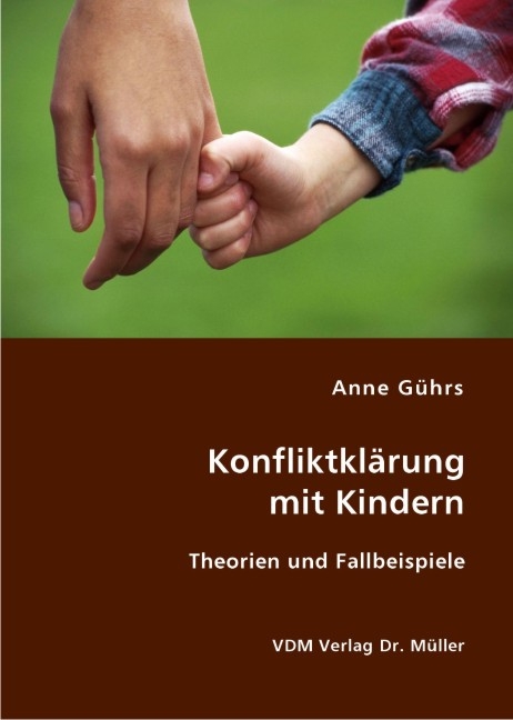Konfliktklärung mit Kindern - Anne Gührs