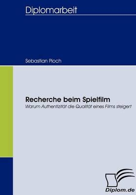 Recherche beim Spielfilm - Sebastian Pioch