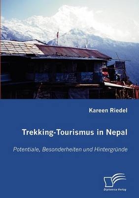 Trekking-Tourismus in Nepal - Kareen Riedel