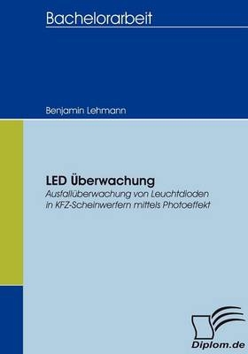LED Überwachung - Benjamin Lehmann