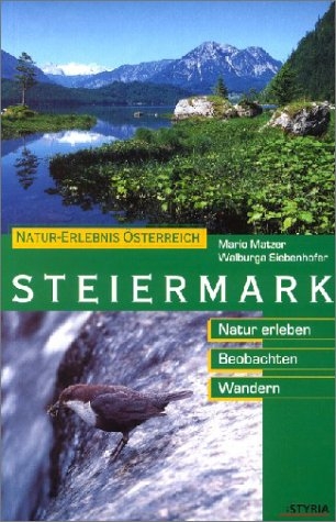 Steiermark - Mario Matzer, Walburga Siebenhofer