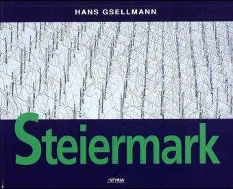 Steiermark - Hans Gsellmann, Alfred Komarek