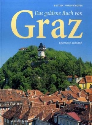 Das goldene Buch Graz - Bettina Purkarthofer