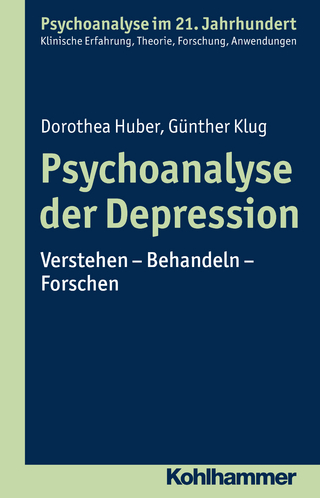 Psychoanalyse der Depression - Dorothea Huber; Günther Klug