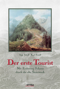 Der erste Tourist - Inge Friedl, Karl Friedl