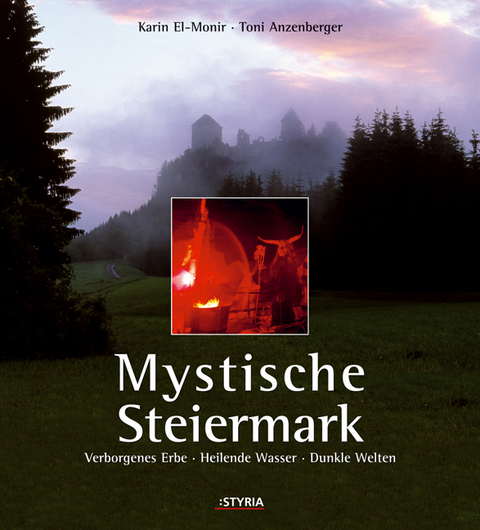 Mystische Steiermark - Karin El-Monir