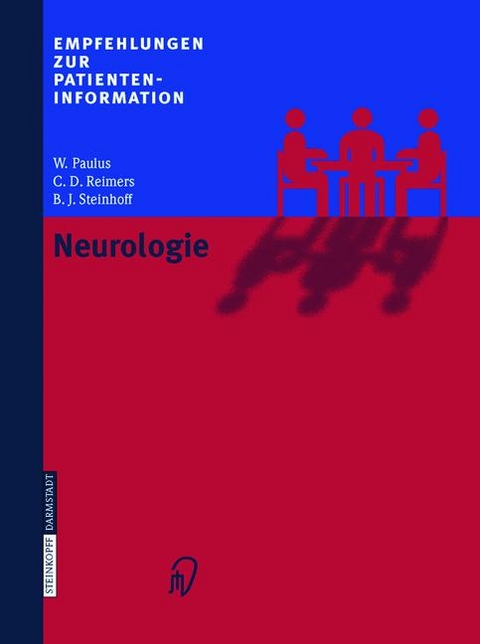 Empfehlungen zur Patienteninformation Neurologie - W. Paulus, C. D. Reimers, B. J. Steinhoff