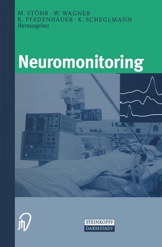 Neuromonitoring - M. Stöhr; W. Wagner; K. Pfadenhauer; K. Scheglmann