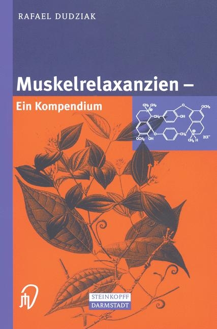 Muskelrelaxanzien - Rafael Dudziak