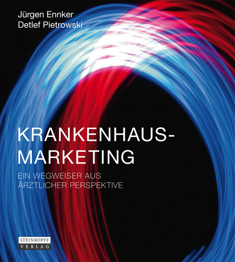 Krankenhausmarketing - Jürgen Ennker, Detlef Pietrowski