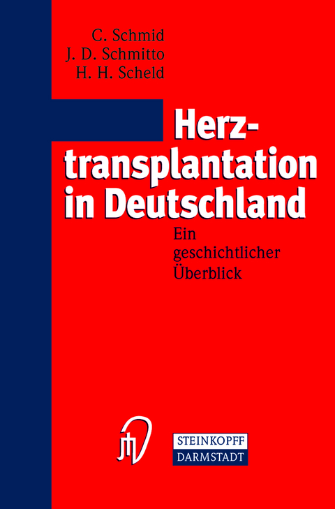 Herztransplantation in Deutschland - C. Schmid, J. D. Schmitto, H. H. Scheld