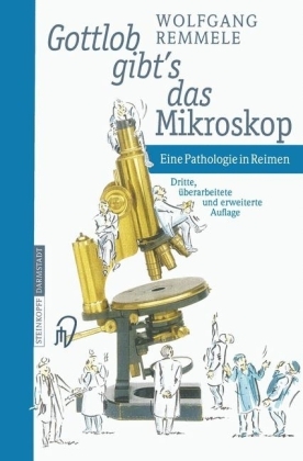 Gottlob gibt’s das Mikroskop - Wolfgang Remmele