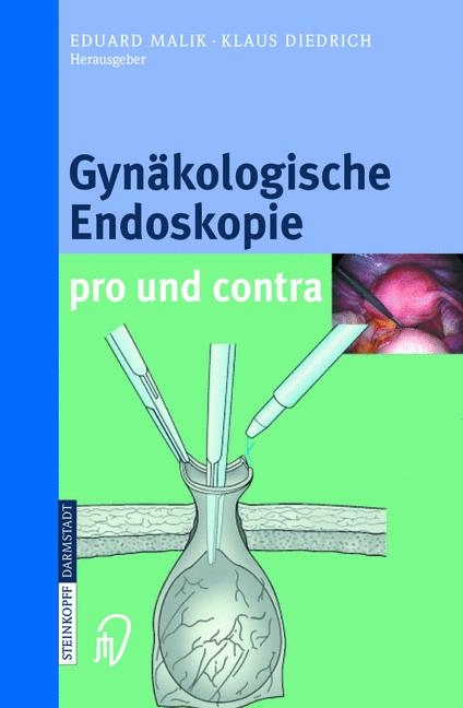Gynäkologische Endoskopie pro und kontra - 