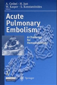 Acute Pulmonary Embolism - A. Geibel, H. Just, W. Kasper, S. Konstantinides