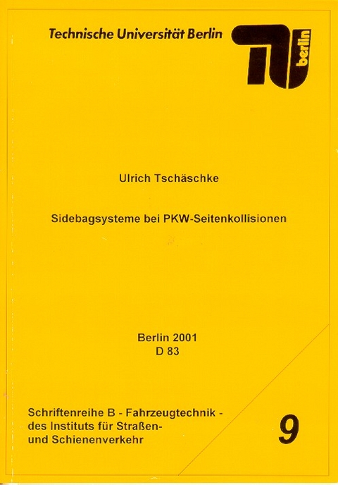 Sidebagsysteme bei PKW-Seitenkollisionen - Ulrich Tschäschke